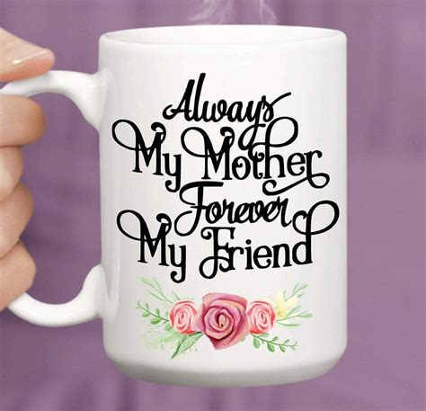 Always My Mother Ceramic Coffee Mug T 11 In 2021 Mugs Mom Coffee Mom Coffee Cups