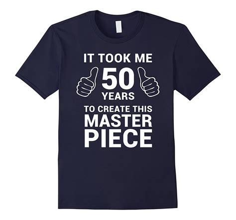 Funny 50 Years Old Joke Shirt 50th Birthday Gag T Idea Teevkd