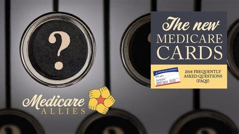 The New Medicare Cards 2018 Frequently Asked Questions Faqs Cards