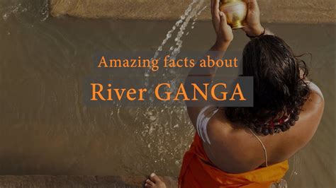 Amazing Facts About The River Ganga Youtube