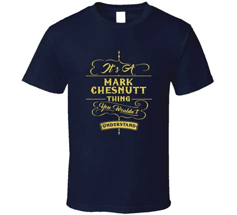 Mark Chesnutt Its A Country Music Thing You Wouldnt Understand Fan