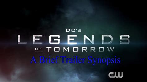 Spoilers Legends Of Tomorrow Trailer A Brief Synopsis R