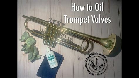 Oiling Your Trumpet Valves The Easy Way Youtube