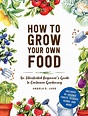 How to Grow Your Own Food | Book by Angela S. Judd | Official Publisher ...
