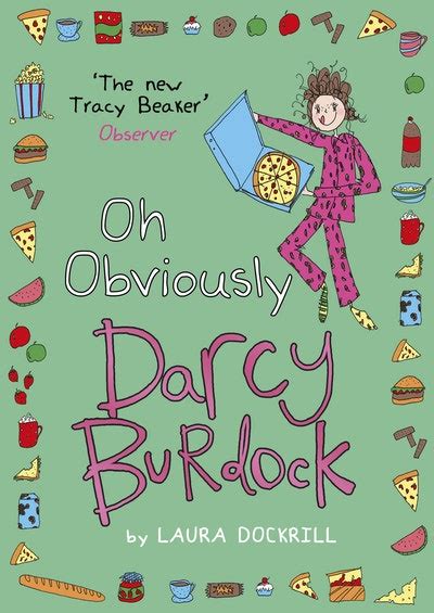 Darcy Burdock Oh Obviously By Laura Dockrill Penguin Books Australia