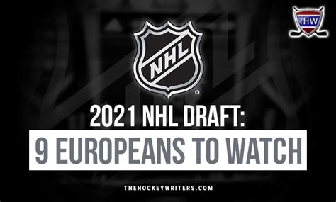 But where's the fun in that? 2021 NHL Draft: 9 European Players to Watch