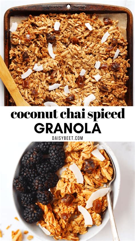Coconut Chai Spiced Granola Vegan Gluten Free Daisybeet
