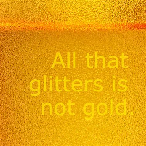 💄 Story Based Proverb All Glitters Not Gold All That Glitters Is Not