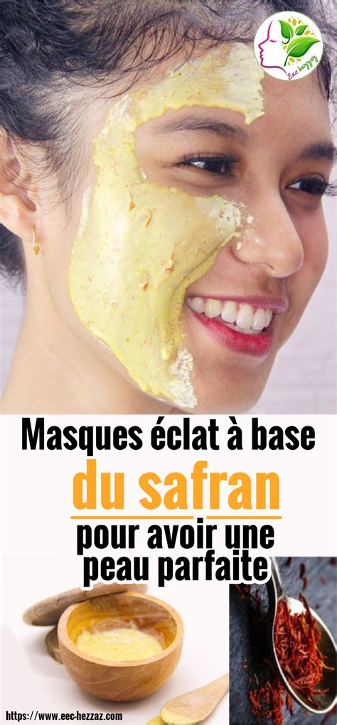 Masques éclat à Base Du Safran Pour Avoir Une Peau Parfaite Une Peau