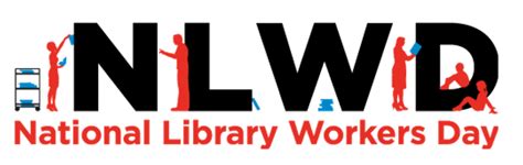 Happy National Library Workers Day Pli Librarian