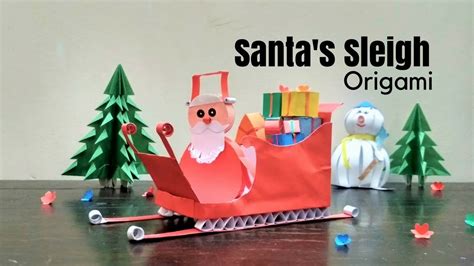 Origami Santas Sleigh How To Make A Santa Sleigh Santas Sleigh For