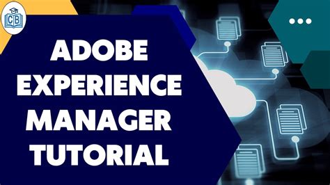 Adobe Experience Manager Tutorials Learning Adobe Experience Manager
