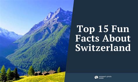 Top 15 Interesting Facts About Switzerland