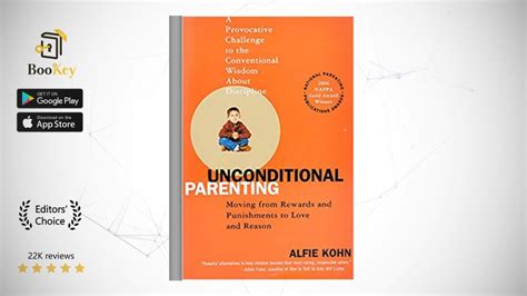 Unconditional Parenting Book Summary By Alfie Kohn Moving From Rewards