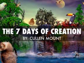 The Seven Days Of Creation By Cullenmount