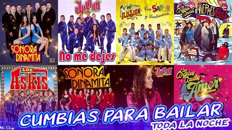 cumbias para bailar toda la noche los angeles azules jalado los askis mix cumbias bailable