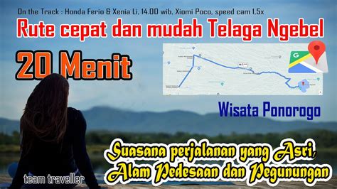 Jalur Cepat Telaga Ngebel Wisata Ponorogo Madiun Youtube