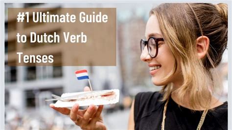1 Ultimate Guide To Dutch Verb Tenses Ling App