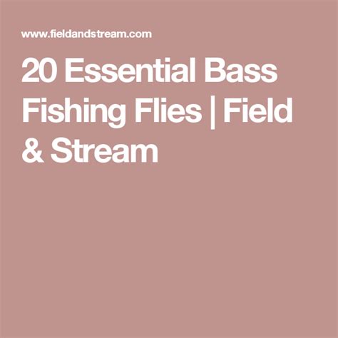 20 Essential Bass Fishing Flies Field And Stream Fly Fishing Fish