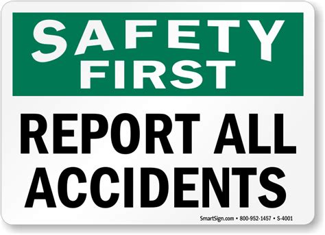 Report All Accidents Signs Report Unsafe Conditions Signs