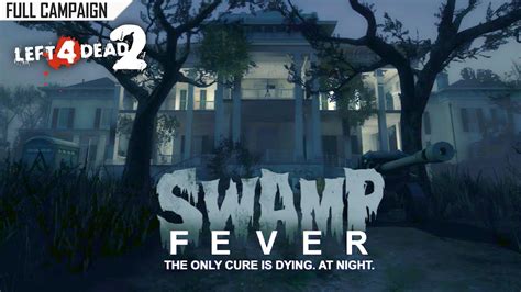 L4d2 Swamp Fever Night Edition
