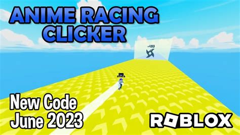 Roblox Anime Racing Clicker New Code June 2023 Youtube