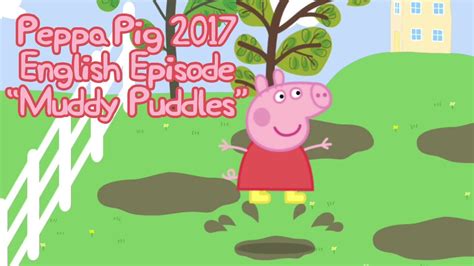 Peppa Pig Stories And Songs～muddy Puddlpeppa Puddl Songs～muddy Pig