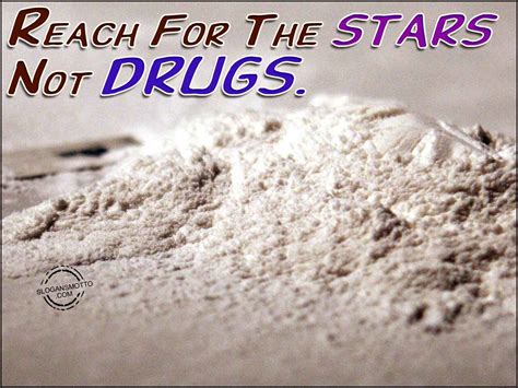 Be proud to be drug free. Anti Drug Slogans