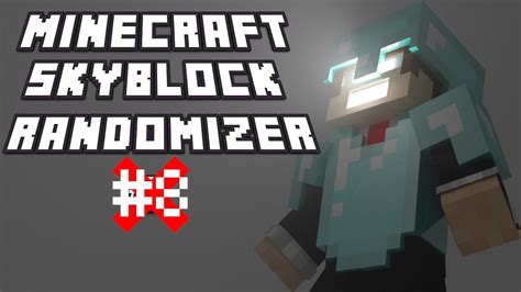 Im Prepared Minecraft Skyblock Randomizer Part 8 Youtube