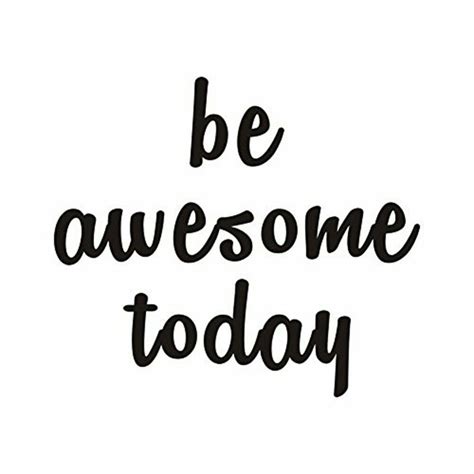 Be Awesome Today Wall Decal Positive Phrases Vinyl Wall Sticker Office