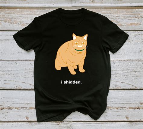 I Shidded Funny Cat T Shirt I Shidded Cat Shirt Etsy