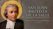 San Juan Bautista De La Salle: Vida E Historia, Oración Y Mucho Más