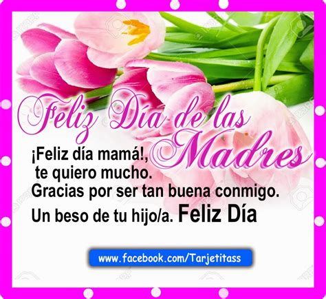 Feliz Dia De Las Madres Te Quiero Mucho Gracias Por Ser Tan Buena Conmigo Tarjetitas Gratis