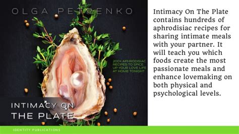 Intimacy On The Plate 200 Aphrodisiac Recipes Identity Publicatio