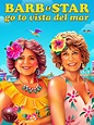 Barb y Star van a Vista del Mar | SincroGuia TV