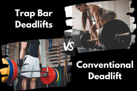 Trap Bar Deadlift Vs Conventional Deadlift Which Is Better Horton