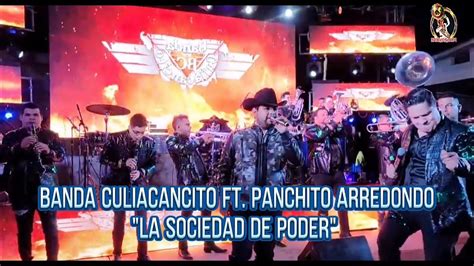 La Sociedad De Poder Banda Culiacancito Ft Panchito Arredondo En