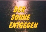 Der Sonne entgegen – Serienoldies.de