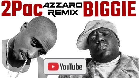2pac Azzaro Remix 2021 New Feat Biggie Youtube