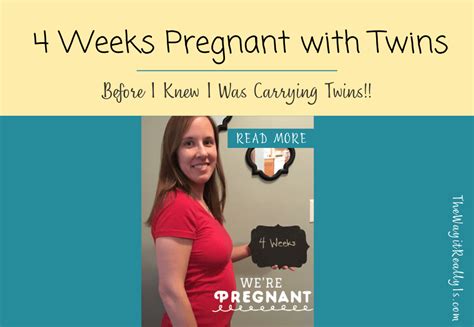 4 Weeks Pregnant With Twins Before I Knew I Was Carrying Twins The