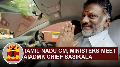 Tamil Nadu Cm O Panneerselvam And Ministers Meet Aiadmk Chief Sasikala