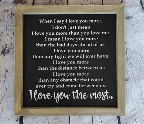 When I Say I Love You More I Love You The Most Framed Sign Etsy