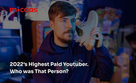 2022s Highest Paid Youtuber Who Was That Person