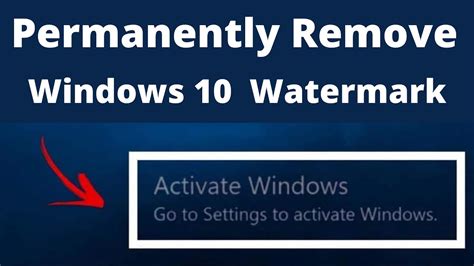 Permanently Remove Activate Windows Go To Settings To Activate Windows