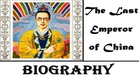 The Last Emperor Of China Aisin Gioro Puyi Biography Youtube