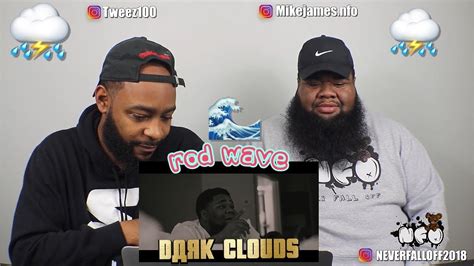 Rod Wave Dark Clouds Official Music Video Reaction Youtube