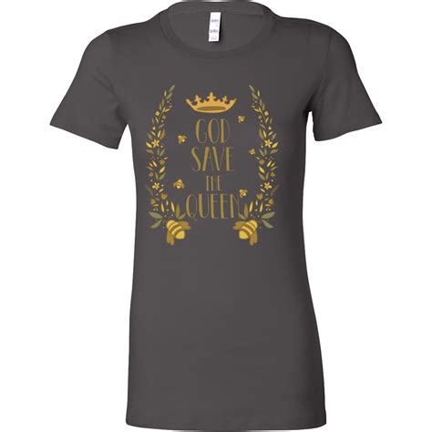 God Save The Queen Bella Womens Shirt The Beehive Saver