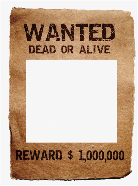 Wanted Poster Templates Wanted Dead Or Alive Psd Png Image