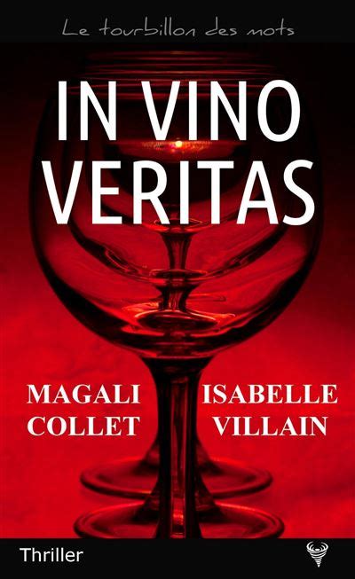 In Vino Veritas Broché Magali Collet Isabelle Massare Villain