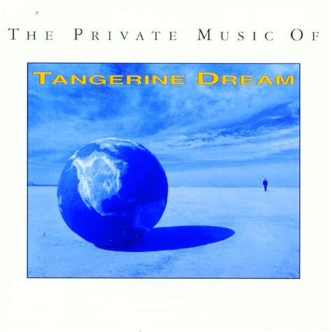 The Private Music Of Tangerine Dream Album By Tangerine Dream Spotify